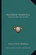 Andrew Marvell: English Men of Letters di Augustine Birrell edito da Kessinger Publishing