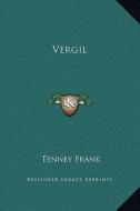 Vergil di Tenney Frank edito da Kessinger Publishing
