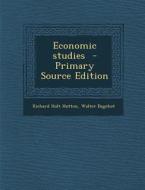 Economic Studies di Richard Holt Hutton, Walter Bagehot edito da Nabu Press