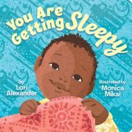 You Are Getting Sleepy (BB) di Lori Alexander edito da Scholastic US