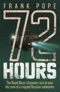 72 Hours di Frank Pope edito da Orion Publishing Co