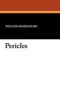 Pericles di William Shakespeare edito da Wildside Press