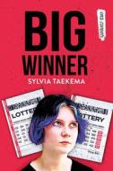 Big Winner di Sylvia Taekema edito da ORCA BOOK PUBL