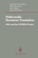 Multi-media Document Translation di Jaap Akkerhuis, Ann Marks, Jonathan Rosenberg, Mark Sherman edito da Springer New York