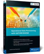 Operational Data Provisioning with SAP BW/4HANA di Renjith Kumar Palaniswamy edito da Rheinwerk Verlag GmbH