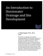 An Introdution to Stormwater Drainage and Site Development di J. Paul Guyer edito da Createspace