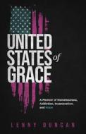 United States Of Grace di Lenny Duncan edito da Fortress Press