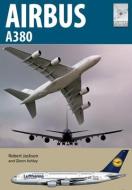 FLIGHT CRAFT 23 AIRBUS A380 di ROBERT JACKSON edito da PEN & SWORD BOOKS