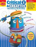 Critical & Creative Thinking ACT Grade 6+ di Evan-Moor Educational Publishers edito da EVAN MOOR EDUC PUBL