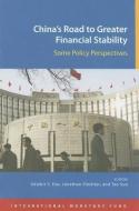 China's Road to Greater Financial Stability di International Monetary Fund edito da International Monetary Fund