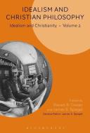 Idealism and Christian Philosophy edito da BLOOMSBURY ACADEMIC
