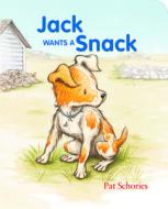 Jack Wants a Snack edito da Boyds Mills Press