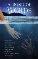 A Bond Of Words: 29 Short Stories di BRIAN PAONE edito da Lightning Source Uk Ltd