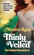 Thinly Veiled di Monica Ross edito da University Press of Kentucky
