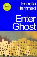 Enter Ghost di Isabella Hammad edito da Vintage Publishing