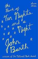 The Book Of Ten Nights And A Night di John Barth edito da Atlantic Books