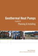 Geothermal Heat Pumps di Karl Ochsner edito da Taylor & Francis Ltd