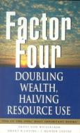 Factor Four di Ernst U. von Weizsacker, etc. edito da Taylor & Francis Ltd