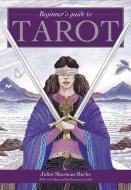 Beginner's Guide To Tarot di Juliet Sharman-Burke edito da Eddison Books Ltd