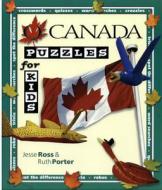 O Canada Puzzles for Kids di Jesse Ross, Ruth Porter edito da Bluefield Books