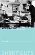 Mise-en-scene - Film Style and Interpretation di John Gibbs edito da Wallflower Press