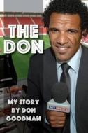 The My Story By Don Goodman di Don Goodman edito da Sportsbooks Ltd