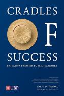 Cradles Of Success di Mario Di Monaco edito da The University Of Buckingham Press