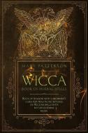 Wicca Book Of Herbal Spells: Book Of Sha di MARY edito da Lightning Source Uk Ltd