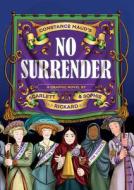 No Surrender di Sophie Rickard, Scarlett Rickard edito da SELFMADEHERO