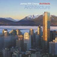 James KM Cheng Architects di James K. M. Cheng edito da Images Publishing Group Pty Ltd