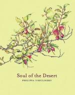 Soul of the Desert di Philippa Nikulinsky, Stephen Hopper edito da Fremantle Press