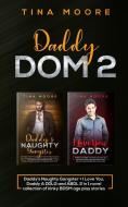 Daddy Dom 2 di Tina Moore edito da Tina Moore