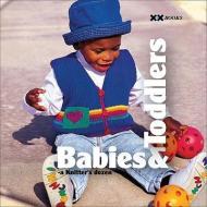 Babies & Toddlers edito da XRX BOOKS