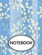 Notebook: Dot-Grid, Graph, Lined, Blank Paper: White Flowers: Notebook Journal, Notebook Marble, Notebook Paper, Diary, 8.5" X 1 di Ethan Rhys edito da Createspace Independent Publishing Platform