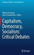 Capitalism, Democracy, Socialism: Critical Debates edito da Springer International Publishing