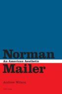 Norman Mailer di Andrew Wilson edito da Lang, Peter