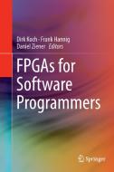 FPGAs for Software Programmers edito da Springer-Verlag GmbH