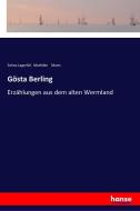 Gösta Berling di Selma Lagerlöf, Mathilde Mann edito da hansebooks