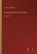 Erinnerungen, Reden und Studien di Ludwig Friedländer edito da Outlook Verlag