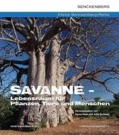 Savanne - Lebensraum für Pflanzen, Tiere und Menschen edito da Schweizerbart Sche Vlgsb.