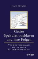 Grosse Spekulationsblasen Und Ihre Folgen di Hans Putnoki edito da Wiley-vch Verlag Gmbh