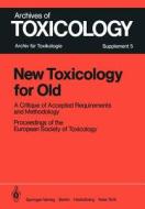 New Toxicology for Old edito da Springer Berlin Heidelberg
