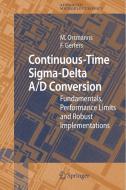 Continuous-Time Sigma-Delta A/D Conversion di Maurits Ortmanns, Friedel Gerfers edito da Springer-Verlag GmbH