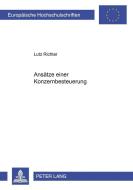 Ansätze einer Konzernbesteuerung in Deutschland di Lutz Richter edito da Lang, Peter GmbH