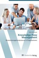 Knowledge Flow Management di Robin Hemberger edito da AV Akademikerverlag