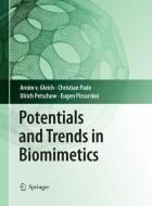 Potentials and Trends in Biomimetics di Arnim Gleich, Christian Pade, Ulrich Petschow, Eugen Pissarskoi edito da Springer Berlin Heidelberg