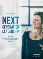 Next Generation Leadership di Simon Beck edito da Haufe Lexware GmbH