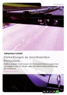 Entwicklungen im innerdeutschen Fernverkehr di Johannes Leisch edito da GRIN Publishing
