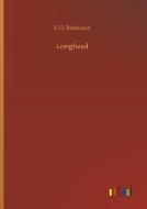 Longhead di C. H. Robinson edito da Outlook Verlag