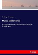 Musae Seatonianae di Cambridge University of edito da hansebooks